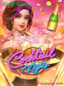 Desvendando o Fascinante Jogo CocktailNights: A Nova Sensação do 67VIP Game