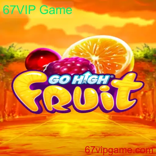 GoHighFruit: Desvendando o Universo do 67VIP Game
